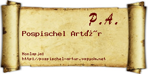 Pospischel Artúr névjegykártya